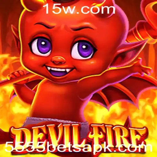 Explorando a Emoção do Jogo DevilFire: Um Mergulho no Mundo de 5555 Bet